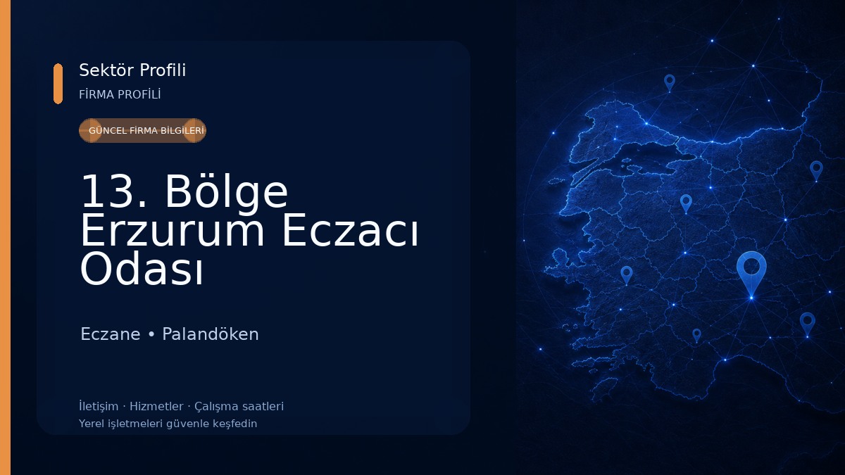 13. Bölge Erzurum Eczacı Odası Eczane