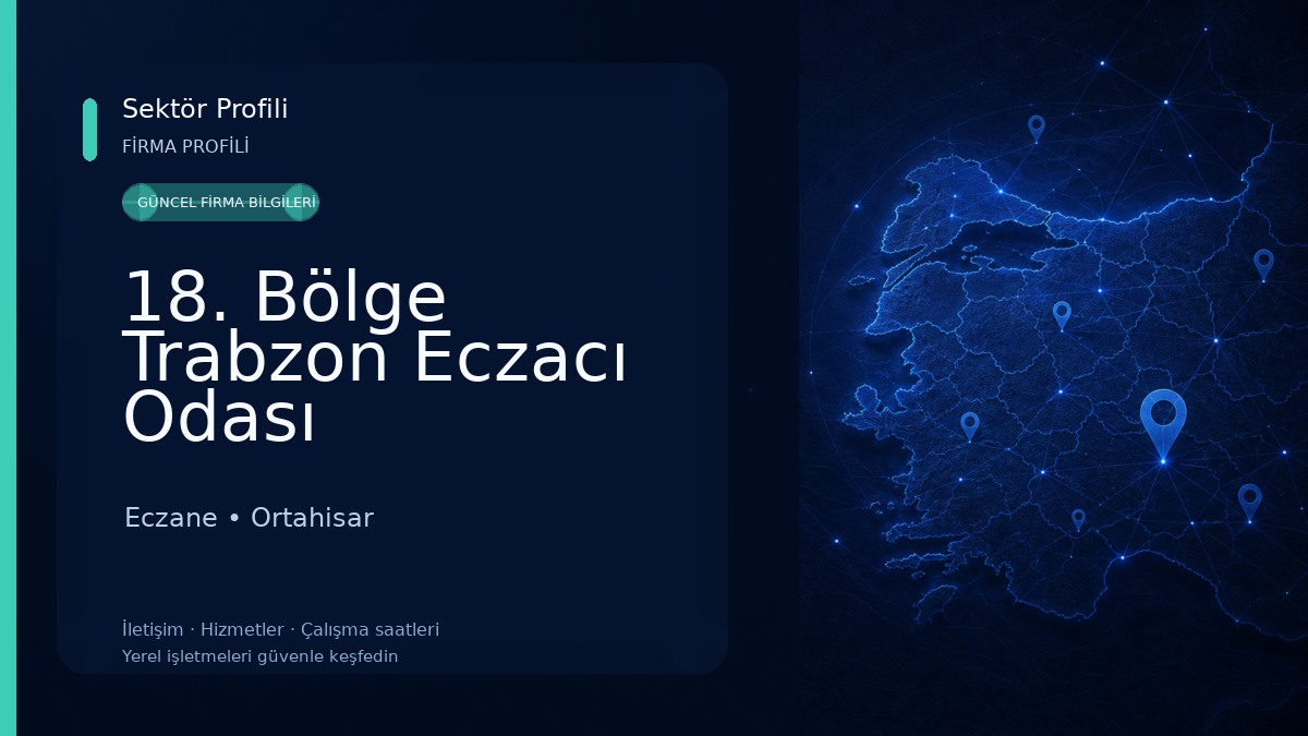 18. Bölge Trabzon Eczacı Odası Eczane