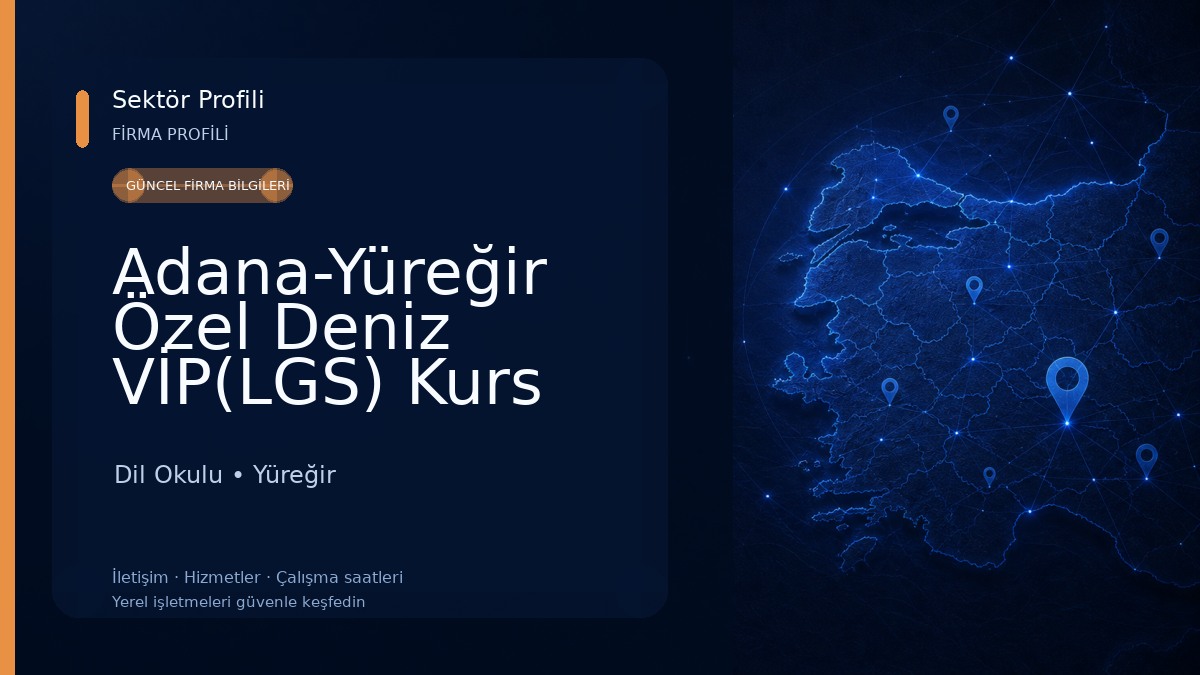 Adana-Yüreğir Özel Deniz VİP(LGS) Kurs 