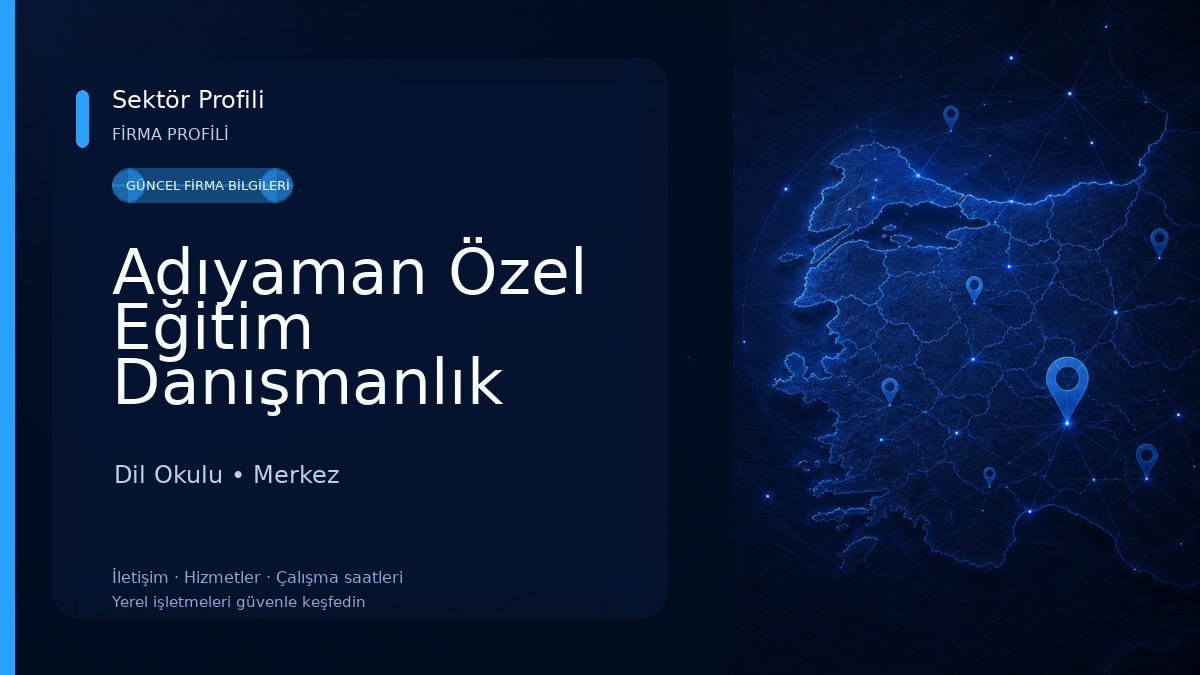 Adıyaman Özel Eğitim Danışmanlık Merkezi Dil Okulu