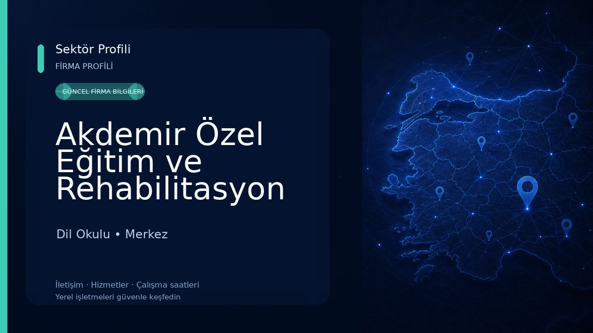 Akdemir Özel Eğitim ve Rehabilitasyon Merkezi Dil Okulu