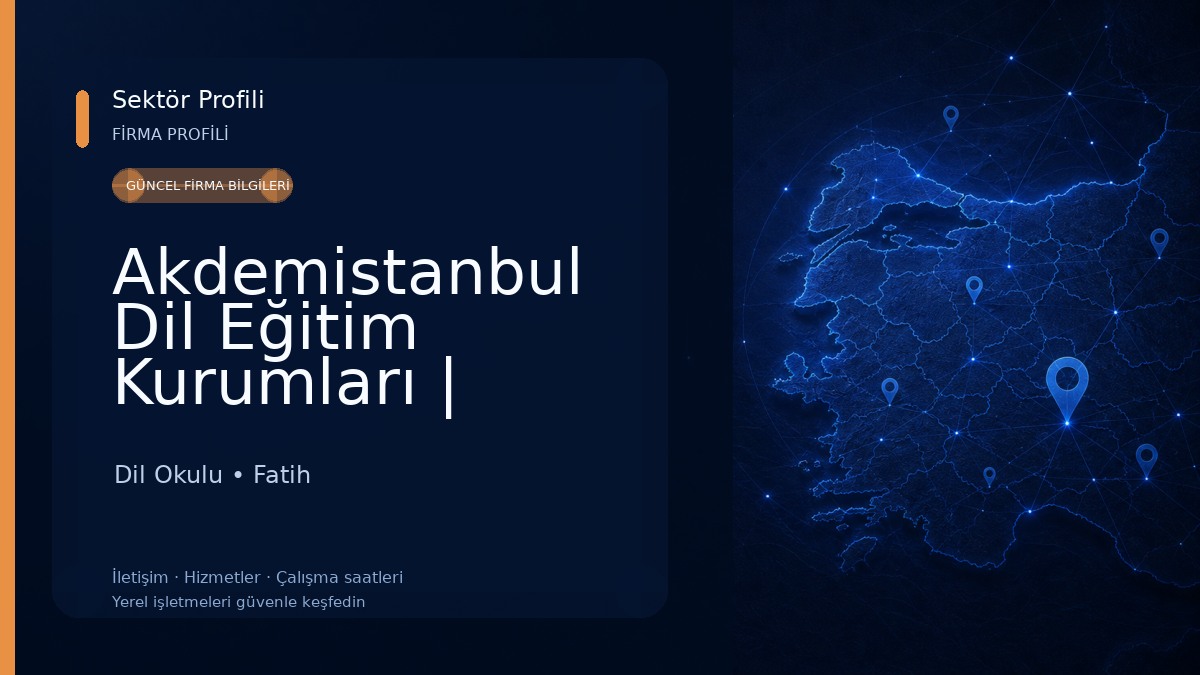 Akdemistanbul Dil Eğitim Kurumları | Arapça, İngilizce, Yabancılara Yönelik Türkçe Kursları, TÖMER ve YÖS Programları Dil Okulu
