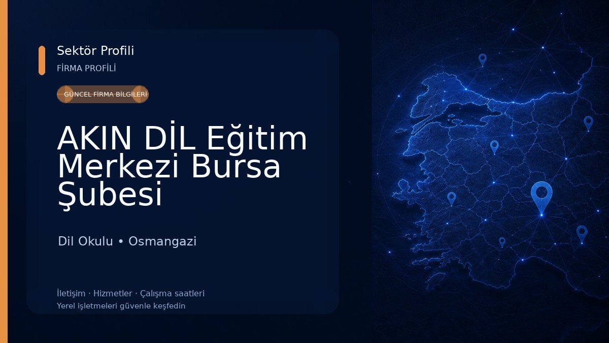 AKIN DİL Eğitim Merkezi Bursa Şubesi