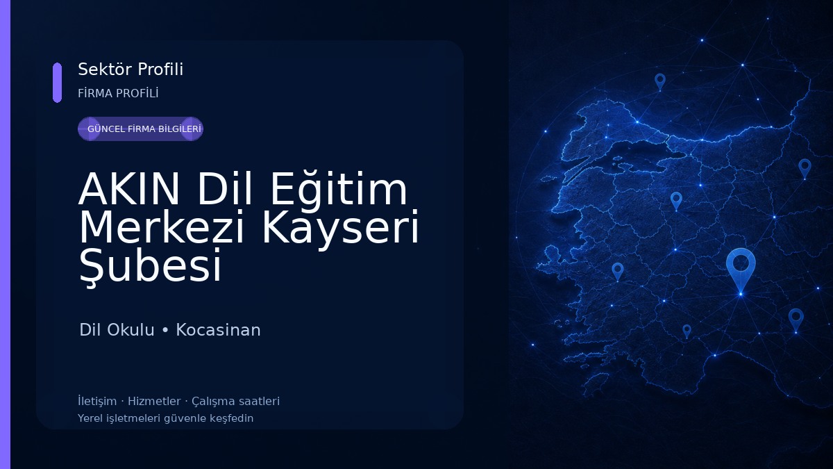 AKIN Dil Eğitim Merkezi Kayseri Şubesi Dil Okulu