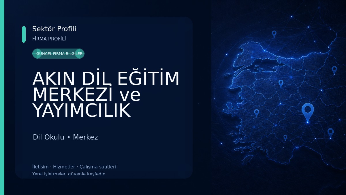 AKIN DİL EĞİTİM MERKEZİ ve YAYIMCILIK HİZMETLERİ KIRŞEHİR ŞUBESİ Dil Okulu