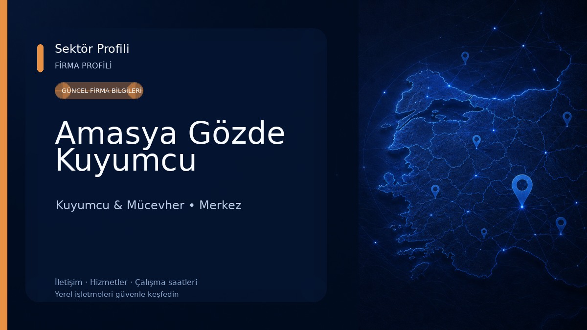 Amasya Gözde Kuyumcu Kuyumcu & Mücevher