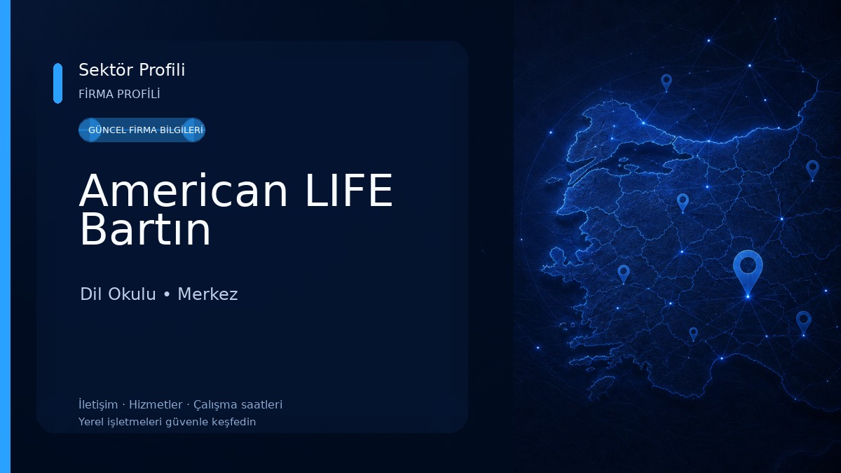 American LIFE Bartın 