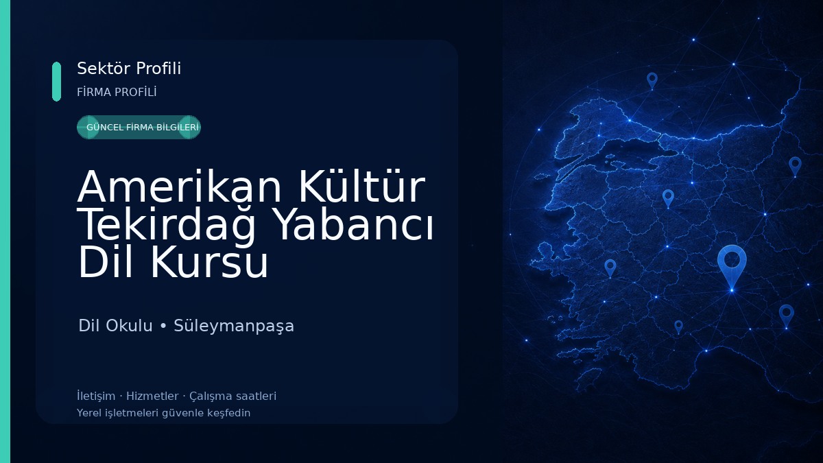 Amerikan Kültür Tekirdağ Yabancı Dil Kursu