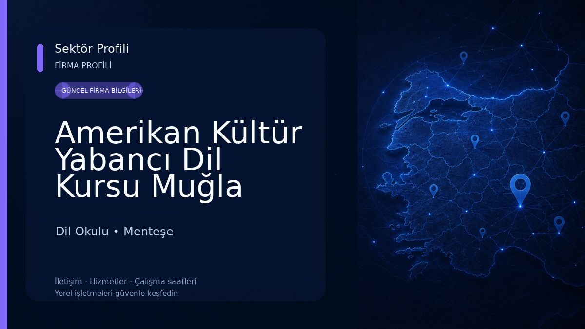 Amerikan Kültür Yabancı Dil Kursu Muğla Dil Okulu