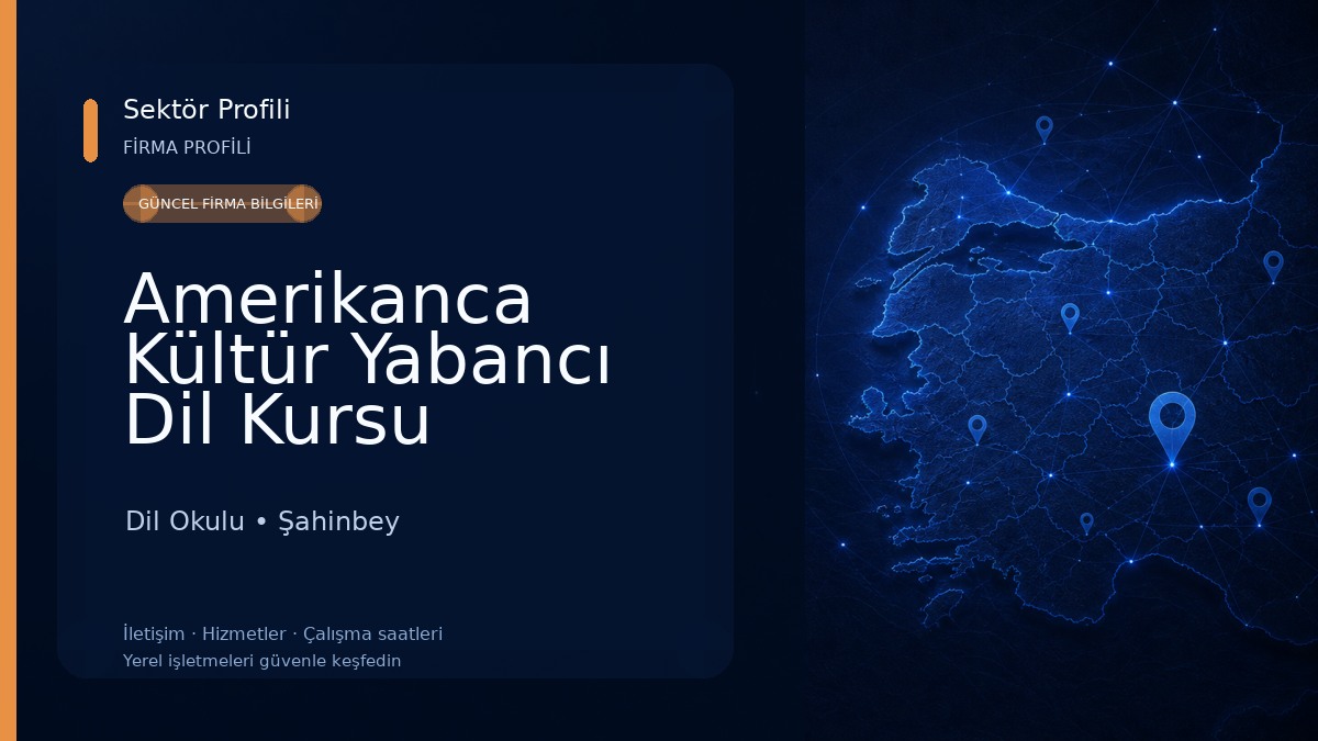 Amerikanca Kültür Yabancı Dil Kursu Dil Okulu