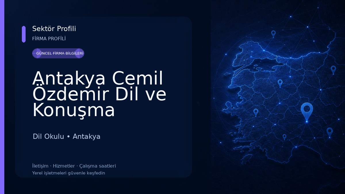 Antakya Cemil Özdemir Dil ve Konuşma Merkezi Dil Okulu