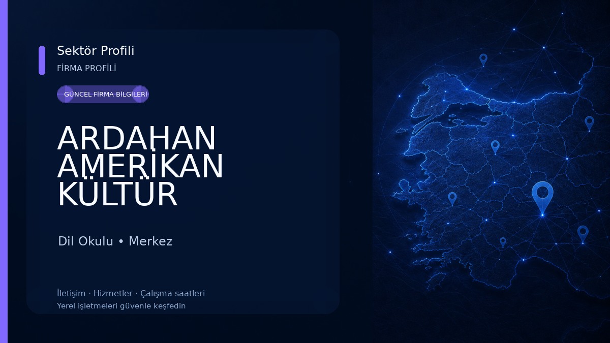 ARDAHAN AMERİKAN KÜLTÜR Dil Okulu