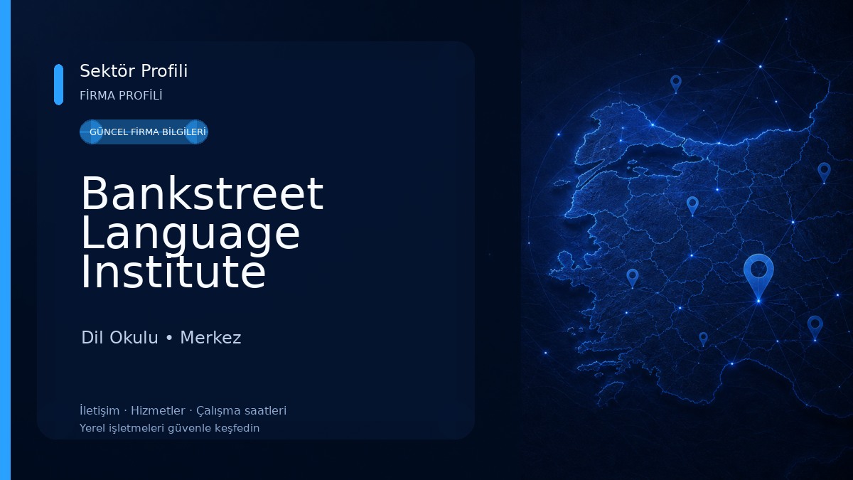 Bankstreet Language Institute Çanakkale Dil Okulu