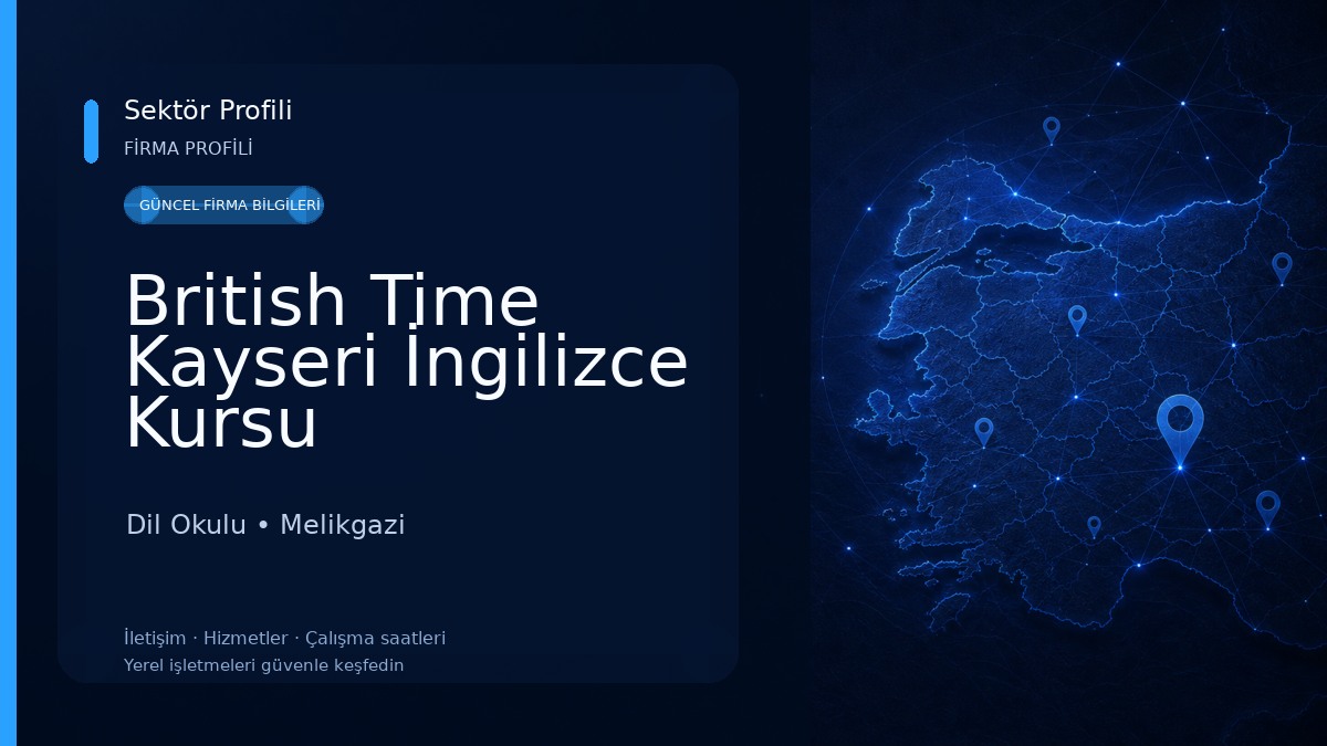 British Time Kayseri İngilizce Kursu Dil Okulu