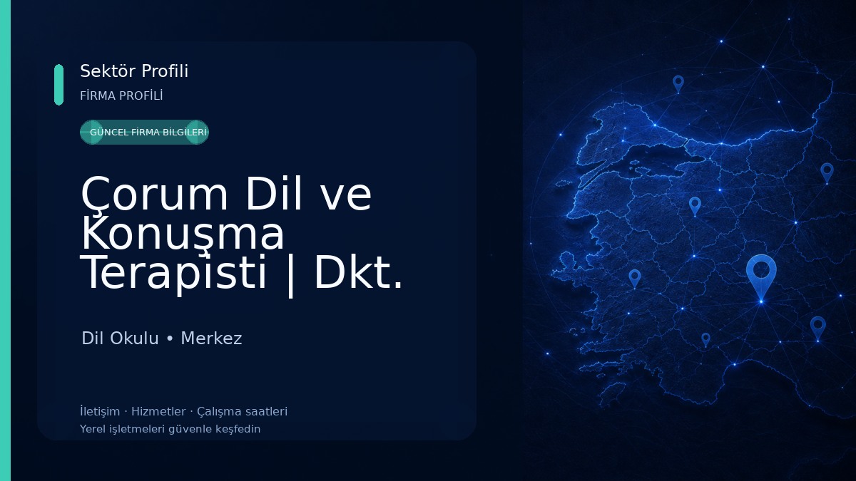 Çorum Dil ve Konuşma Terapisti | Dkt. Serra Keskinel Yetik Dil Okulu