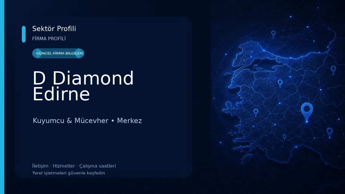 D Diamond Edirne Kuyumcu & Mücevher