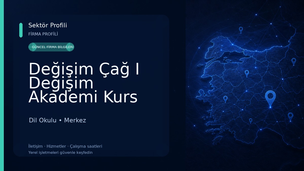 Değişim Çağ I Değişim Akademi Kurs Merkezi Dil Okulu