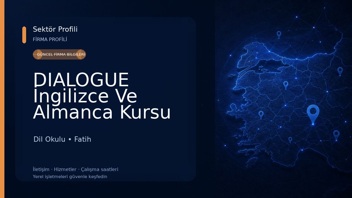 DIALOGUE İngilizce Ve Almanca Kursu Fatih Dil Okulu