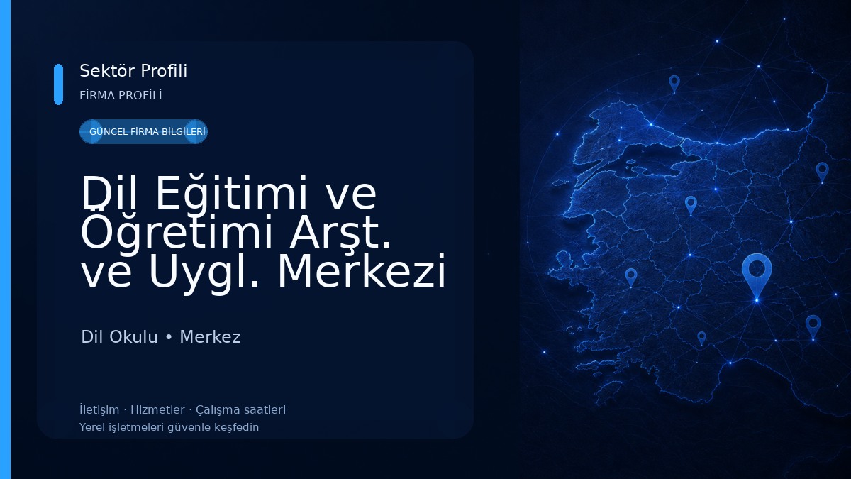 Dil Eğitimi ve Öğretimi Arşt. ve Uygl. Merkezi