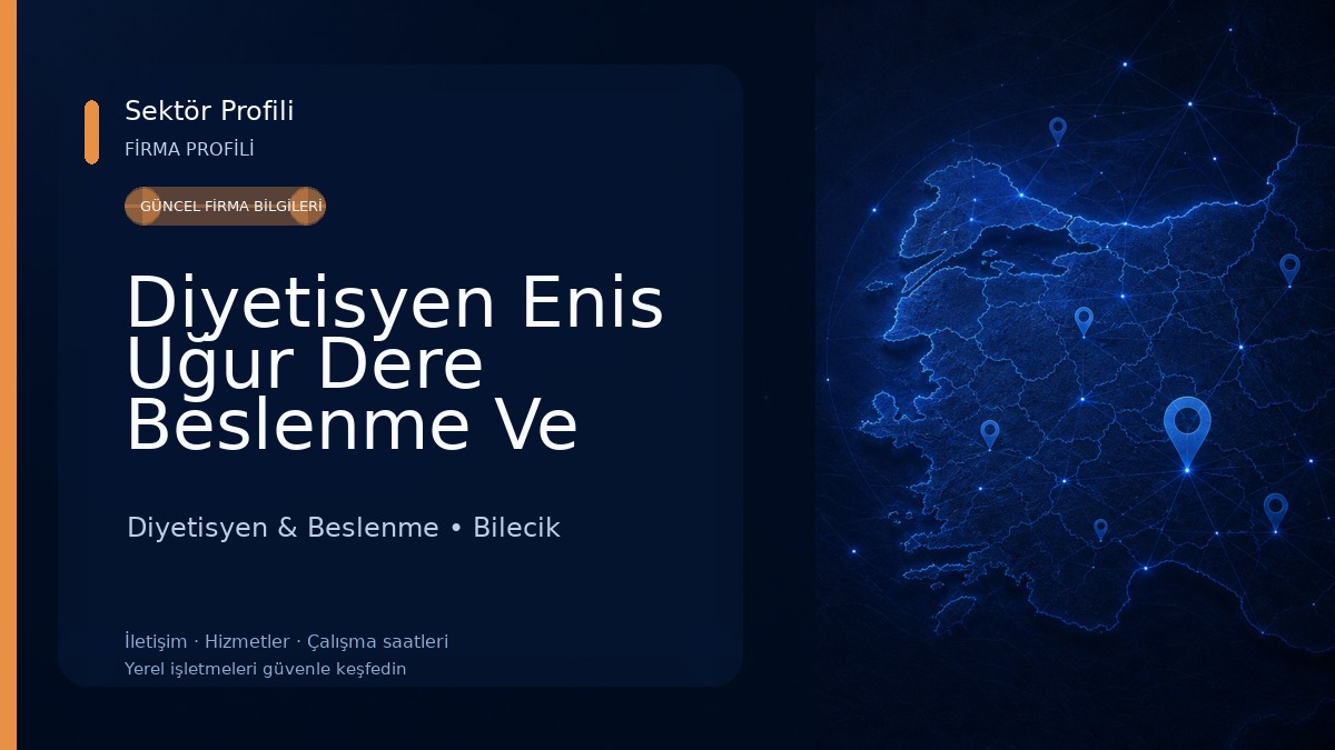 Diyetisyen Enis Uğur Dere Beslenme Ve Danışmanlığı - Bilecik Diyetisyen