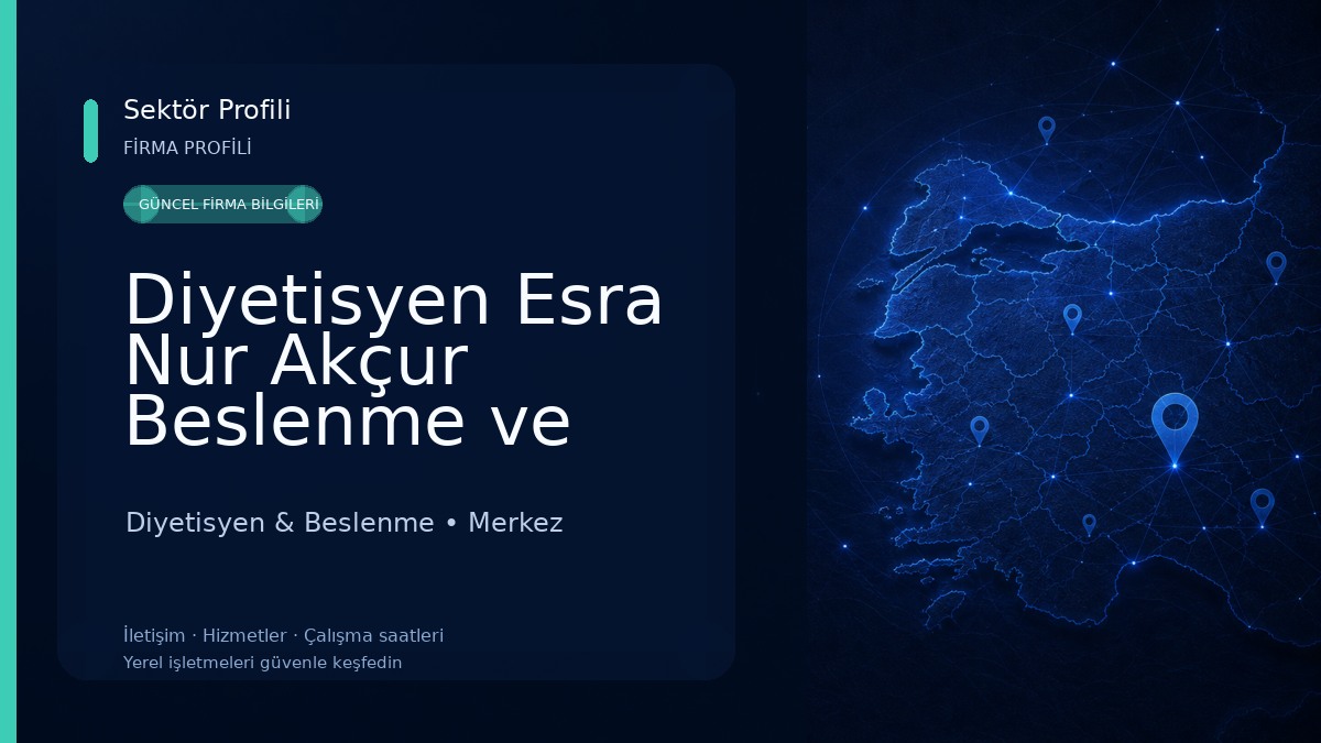 Diyetisyen Esra Nur Akçur Beslenme ve Diyet Danışmanlık Merkezi Diyetisyen & Beslenme