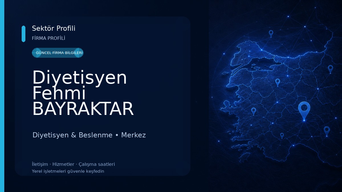 Diyetisyen Fehmi BAYRAKTAR Beslenme ve Diyet Danışmanlığı Diyetisyen & Beslenme