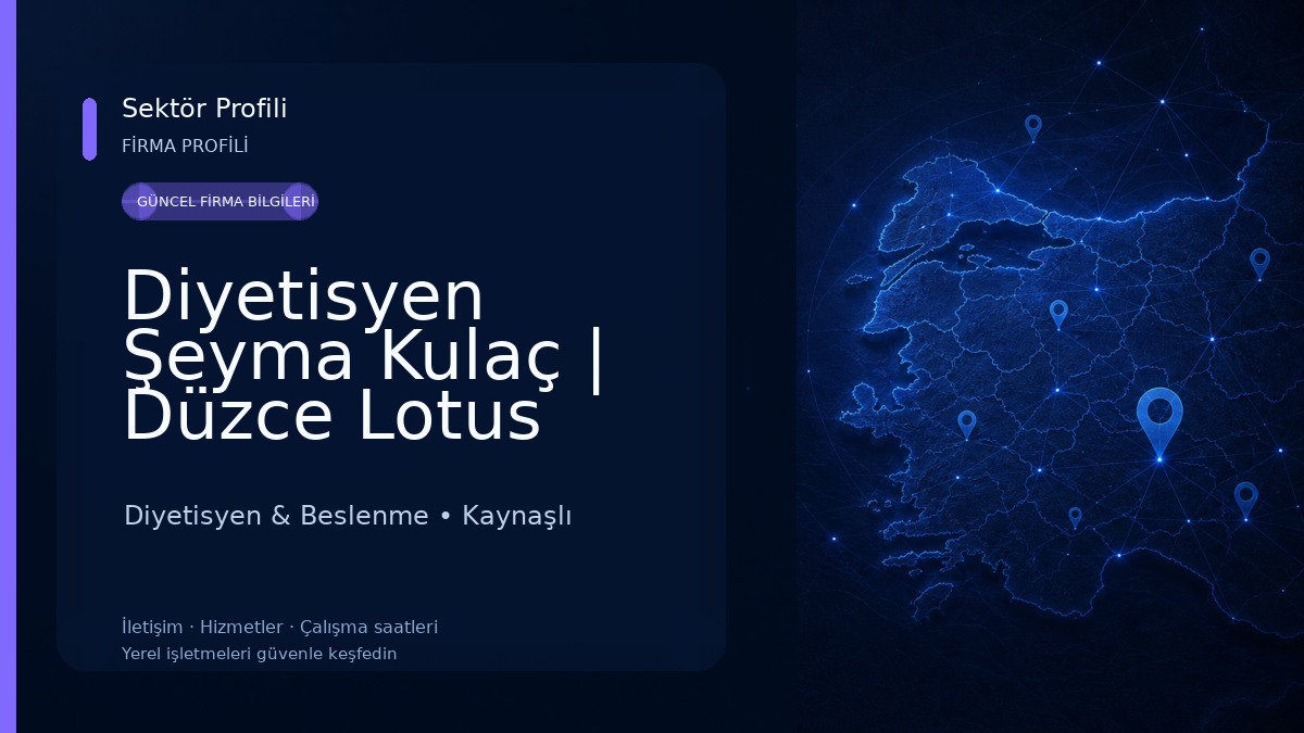 Diyetisyen Şeyma Kulaç | Düzce Lotus Sağlıklı Beslenme Ve Yaşam Merkezi Diyetisyen & Beslenme