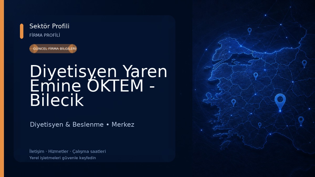 Diyetisyen Yaren Emine ÖKTEM - Bilecik Diyetisten 