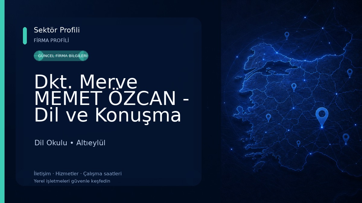 Dkt. Merve MEMET ÖZCAN - Dil ve Konuşma Terapisti Dil Okulu