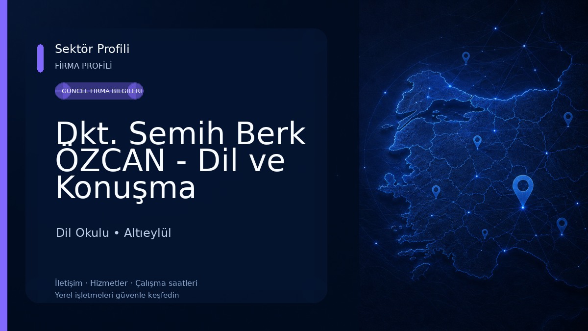 Dkt. Semih Berk ÖZCAN - Dil ve Konuşma Terapisti Dil Okulu