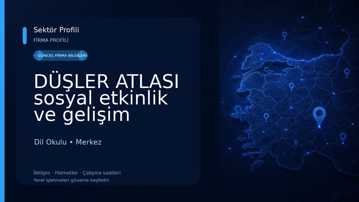 DÜŞLER ATLASI sosyal etkinlik ve gelişim merkezi Dil Okulu