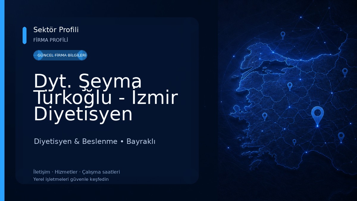 Dyt. Şeyma Türkoğlu - İzmir Diyetisyen Diyetisyen & Beslenme