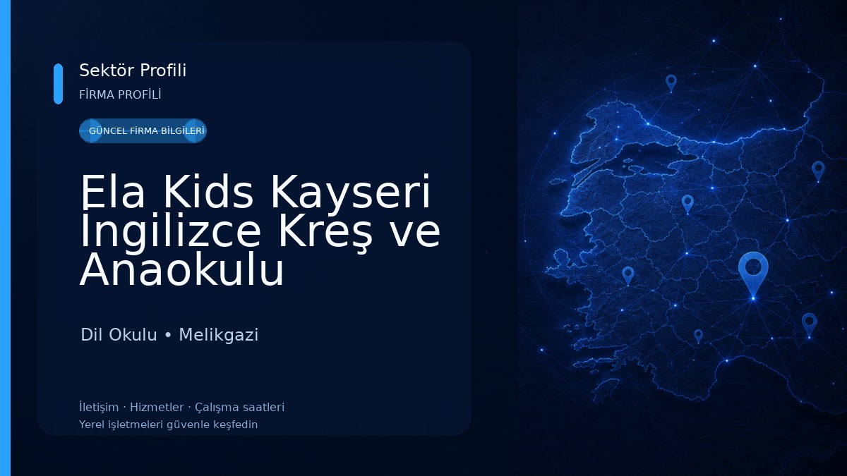 Ela Kids Kayseri İngilizce Kreş ve Anaokulu Dil Okulu