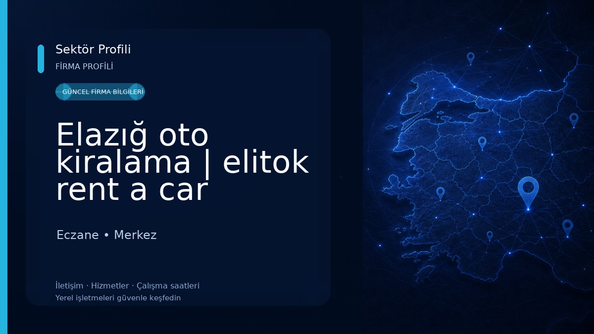 Elazığ oto kiralama | elitok rent a car 