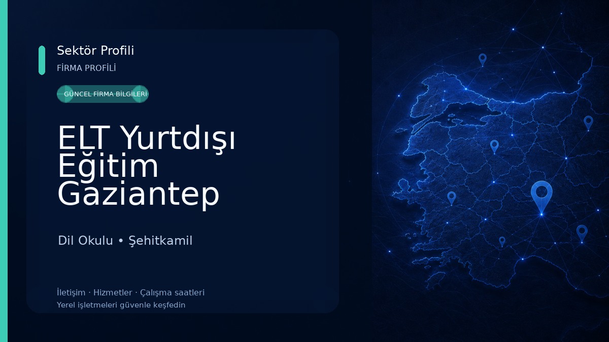 ELT Yurtdışı Eğitim Gaziantep Dil Okulu