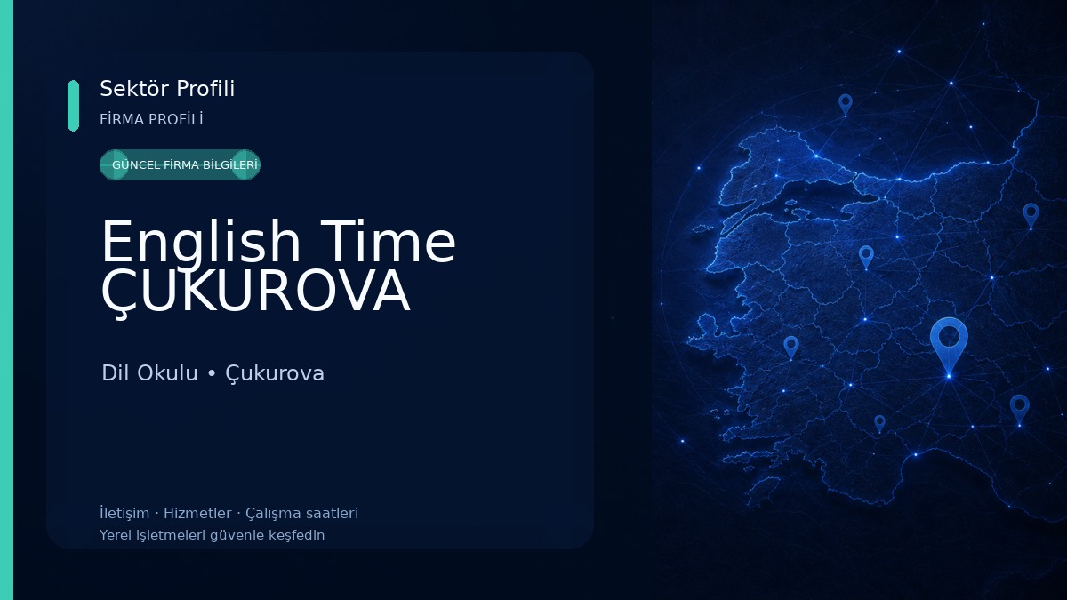 English Time ÇUKUROVA Dil Okulu