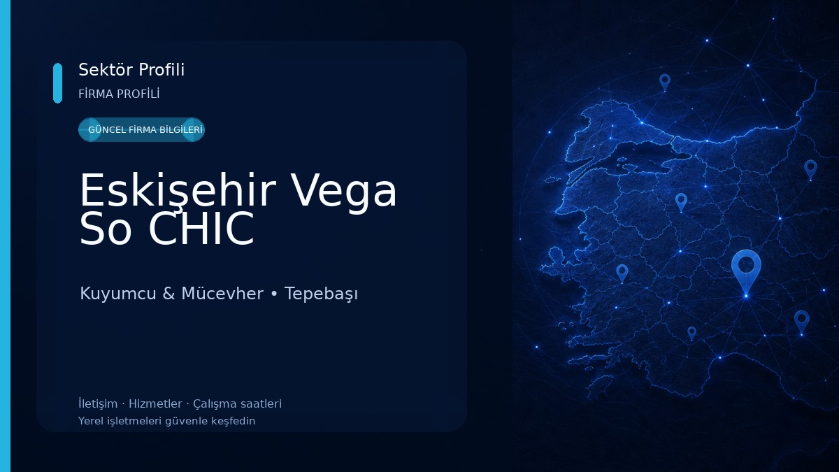Eskişehir Vega So CHIC Kuyumcu & Mücevher