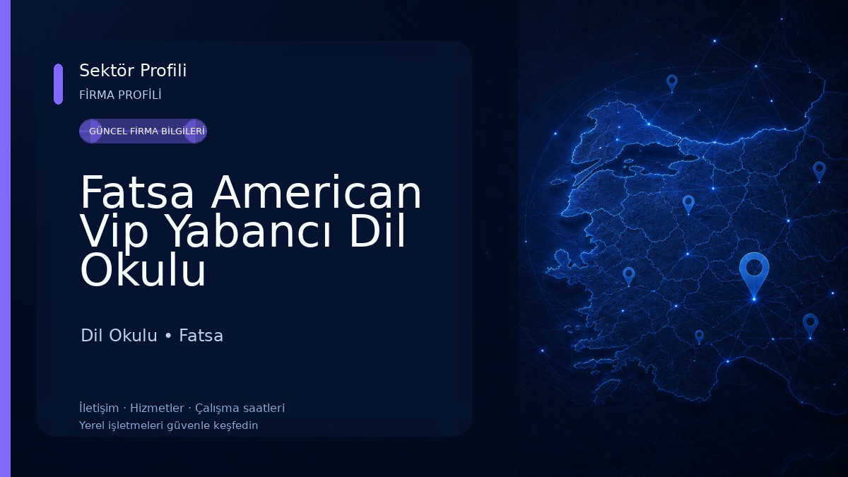 Fatsa American Vip Yabancı Dil Okulu 