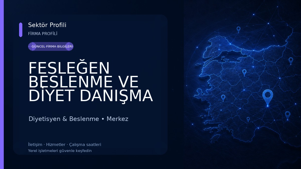 FESLEĞEN BESLENME VE DİYET DANIŞMA MERKEZİ Diyetisyen & Beslenme