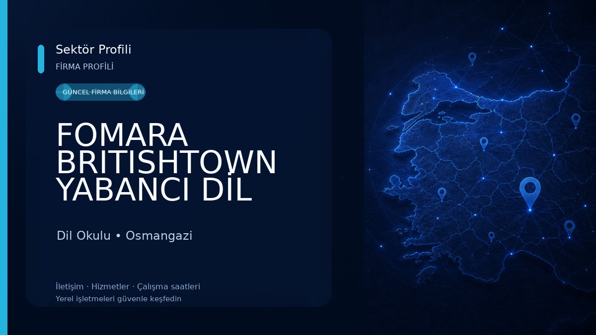 FOMARA BRITISHTOWN YABANCI DİL KURSU Dil Okulu