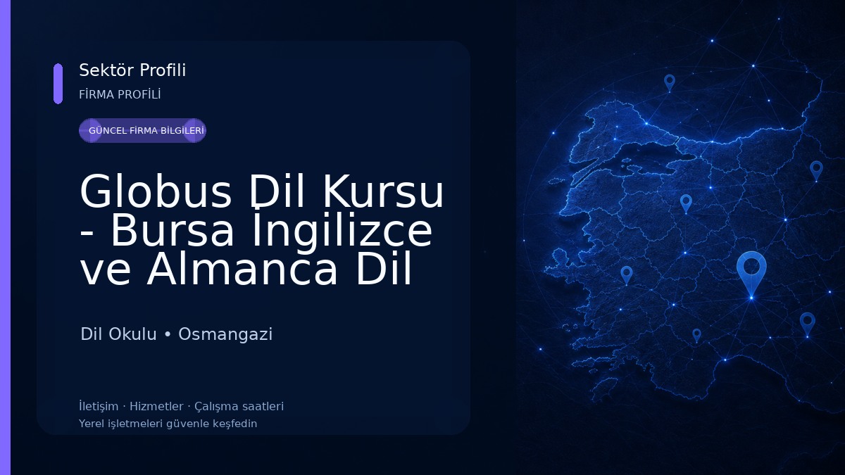 Globus Dil Kursu - Bursa İngilizce ve Almanca Dil Okulu Dil Okulu