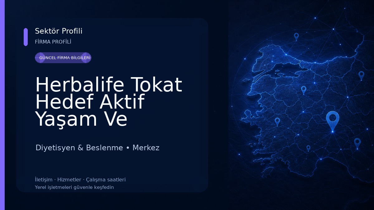 Herbalife Tokat Hedef Aktif Yaşam Ve Beslenme Merkezi