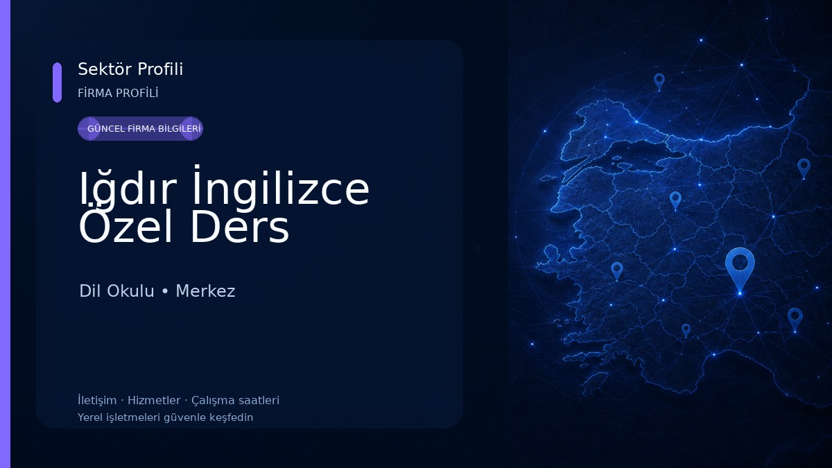 Iğdır İngilizce Özel Ders Dil Okulu