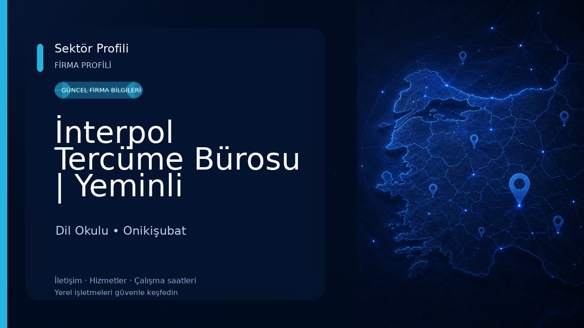 İnterpol Tercüme Bürosu | Yeminli Tercümanlık Ofisi