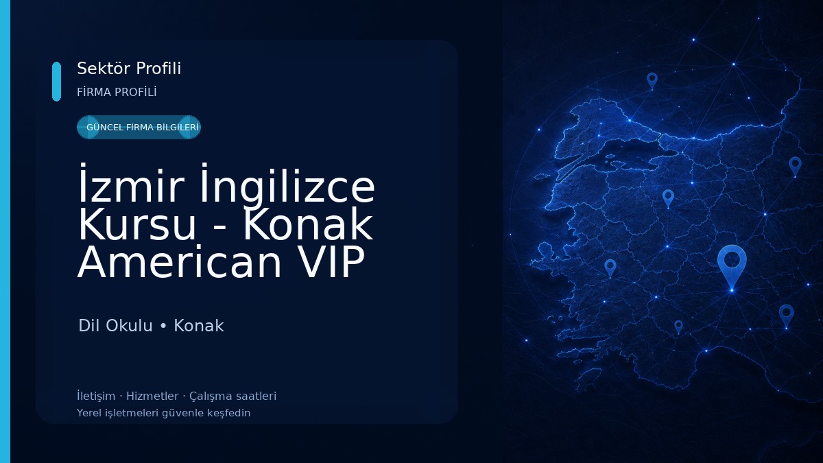 İzmir İngilizce Kursu - Konak American VIP