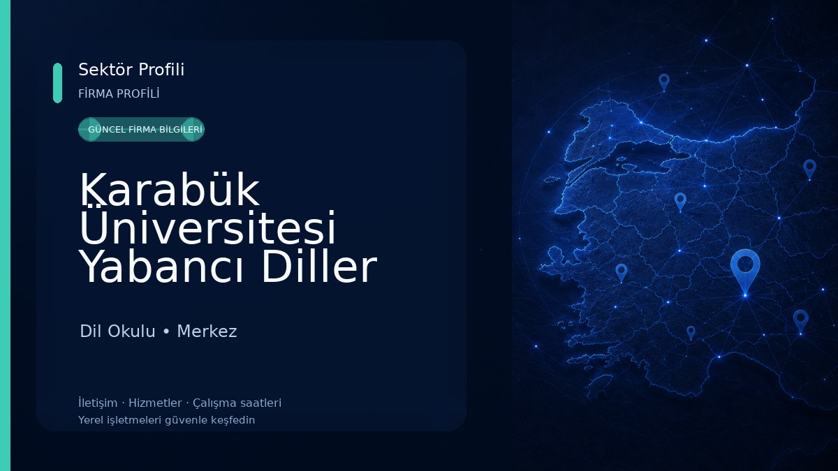 Karabük Üniversitesi Yabancı Diller Yüksekokulu - Karabuk University School of Foreign Languages