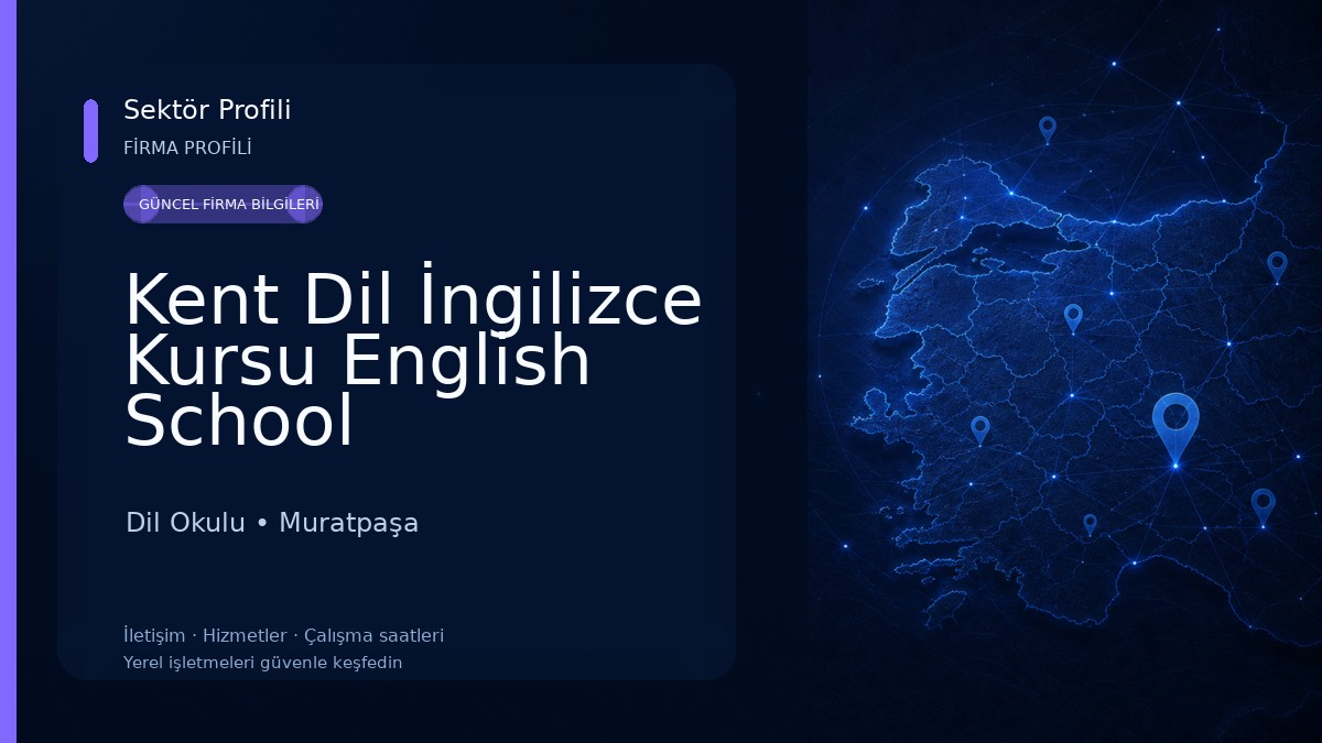 Kent Dil İngilizce Kursu English School Dil Okulu
