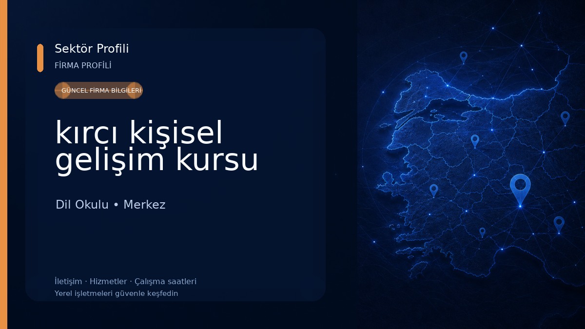 kırcı kişisel gelişim kursu Dil Okulu