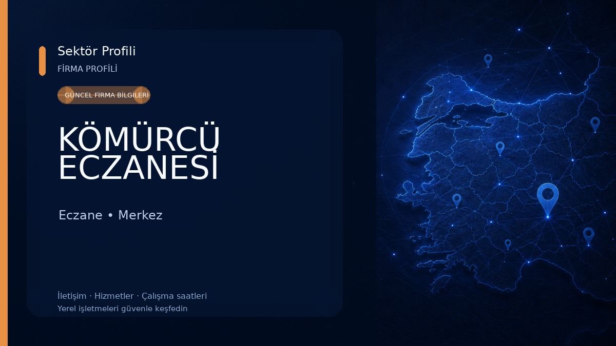 KÖMÜRCÜ ECZANESİ Eczane