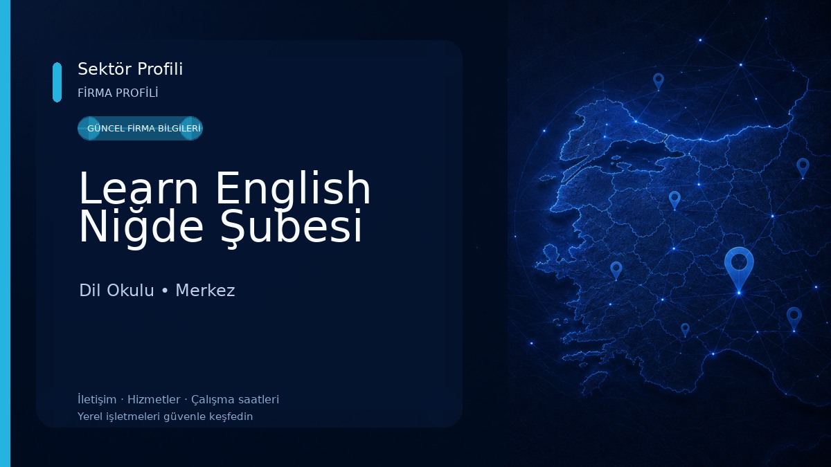 Learn English Niğde Şubesi Dil Okulu
